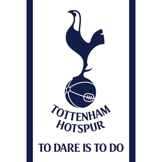 Tottenham Hotspur FC Poster To Dare Is To Do 25